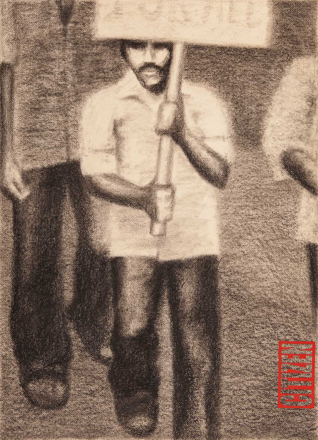 A man with a moustache, mid stride, holding up a picket sign upon which the letters of a word are faintly seen. The sign and two other figures are only partially visible. On the bottom right, the word “Citizen” is inscribed in red, like a stencil.